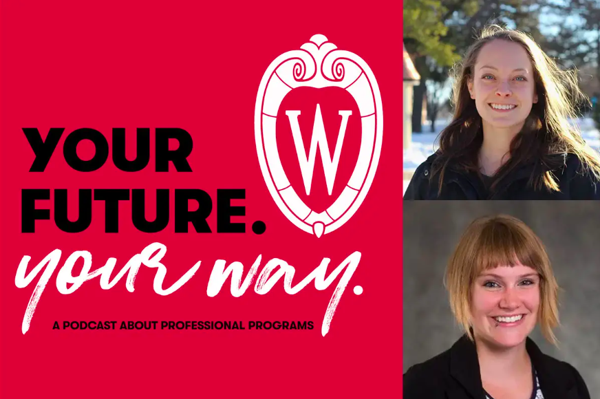 Photo featuring the podcast title "Your Future. Your Way." To the right of the title are professional headshot images of the two individuals featured in the podcast.