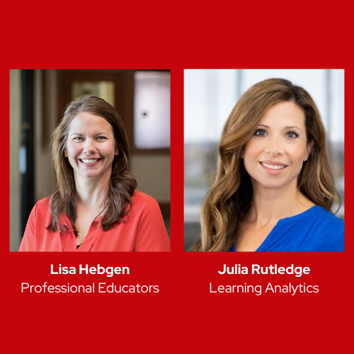 Lisa H and Julia R professional head shots. Under Lisa's photo is her name and 'Professional Educators'. Under Julia's photo is her name and 'Learning Analytics'
